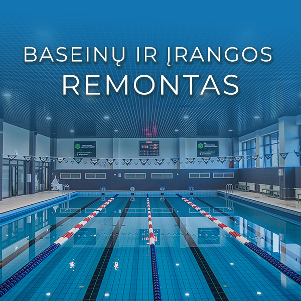 Baseinų ir įrangos remontas